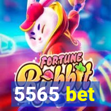5565 bet
